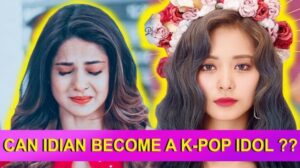 Become a Kpop Idol as an Indian